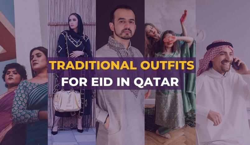 Traditional outfits for Eid-Al Adha in Qatar